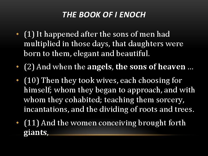THE BOOK OF I ENOCH • (1) It happened after the sons of men