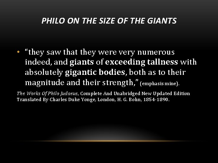 PHILO ON THE SIZE OF THE GIANTS • “they saw that they were very