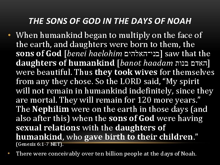 THE SONS OF GOD IN THE DAYS OF NOAH • When humankind began to