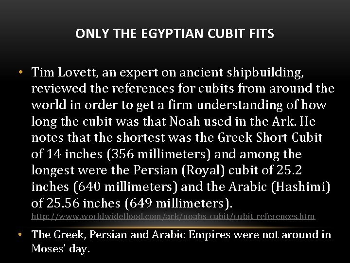 ONLY THE EGYPTIAN CUBIT FITS • Tim Lovett, an expert on ancient shipbuilding, reviewed