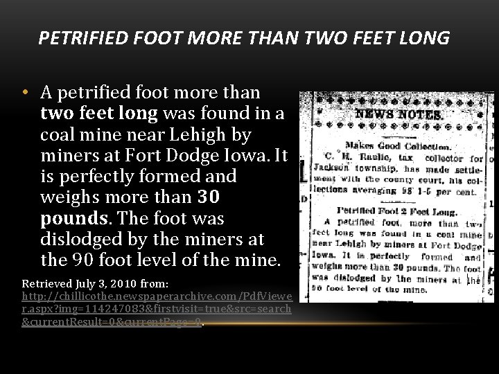 PETRIFIED FOOT MORE THAN TWO FEET LONG • A petrified foot more than two