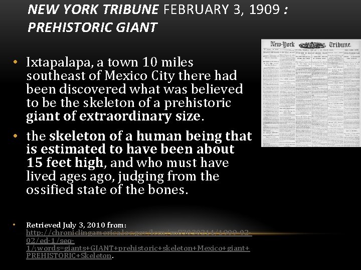 NEW YORK TRIBUNE FEBRUARY 3, 1909 : PREHISTORIC GIANT • Ixtapalapa, a town 10