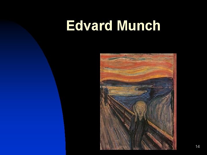Edvard Munch 14 Edvard Munch 14