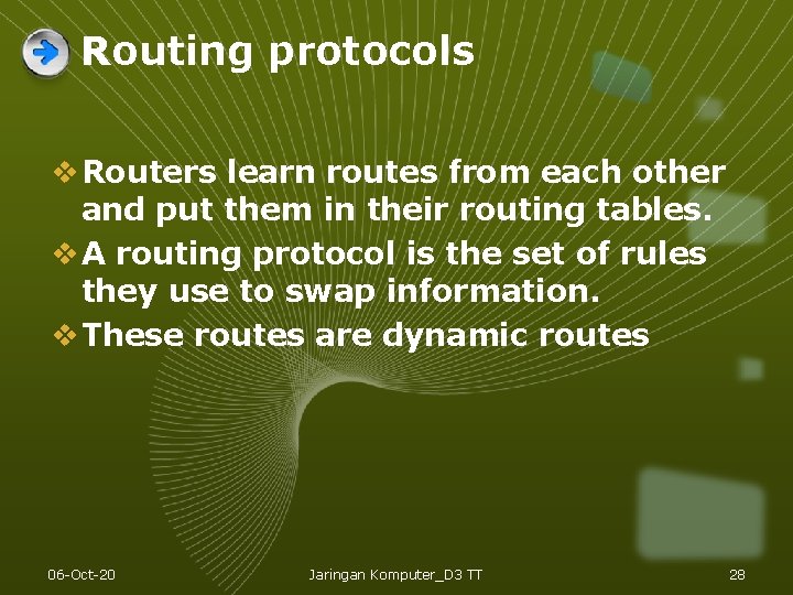 Routing protocols v Routers learn routes from each other and put them in their Routing protocols v Routers learn routes from each other and put them in their