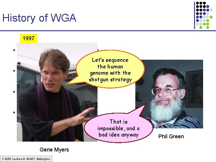 History of WGA 1997 • 1982: -virus, 48, 502 bp • 1995: h-influenzae, Let’s History of WGA 1997 • 1982: -virus, 48, 502 bp • 1995: h-influenzae, Let’s