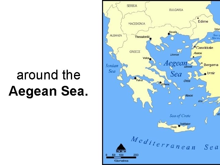 around the Aegean Sea. 