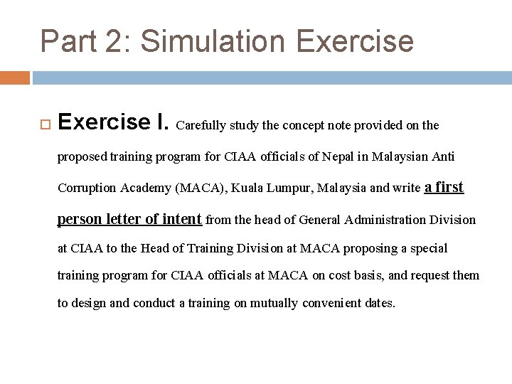 Part 2: Simulation Exercise I. Carefully study the concept note provided on the proposed
