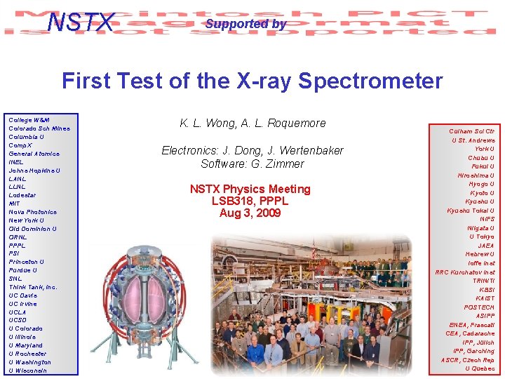 NSTX Supported by First Test of the X-ray Spectrometer College W&M Colorado Sch Mines
