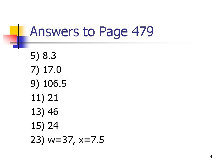 Answers to Page 479 5) 8. 3 7) 17. 0 9) 106. 5 11)