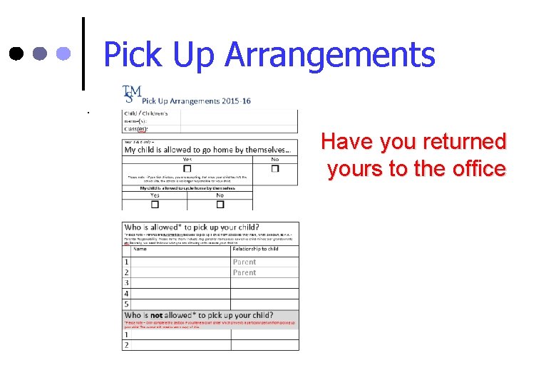 Pick Up Arrangements. Have you returned yours to the office 