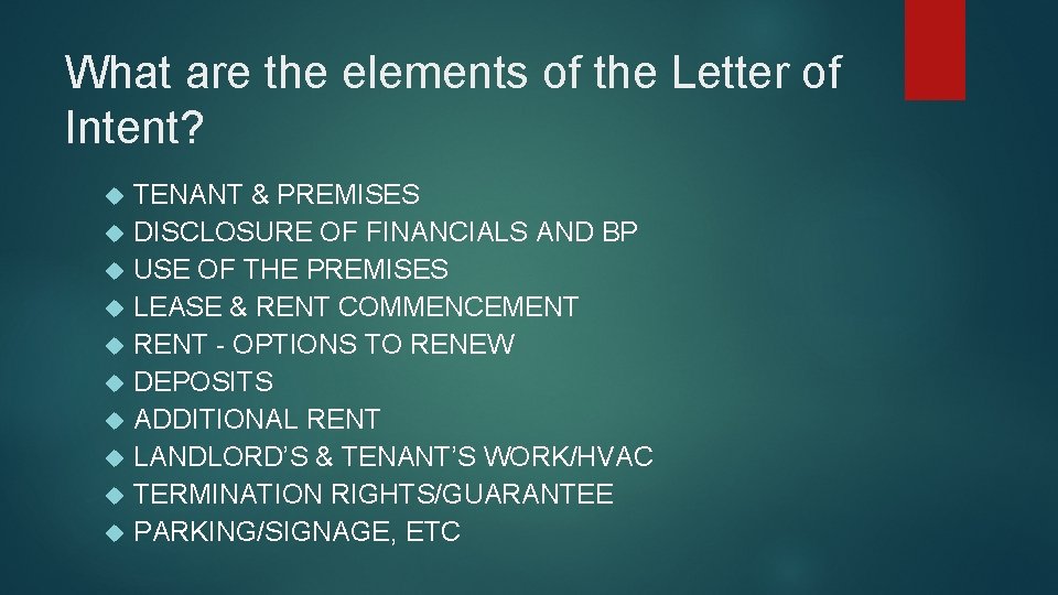 What are the elements of the Letter of Intent? TENANT & PREMISES DISCLOSURE OF
