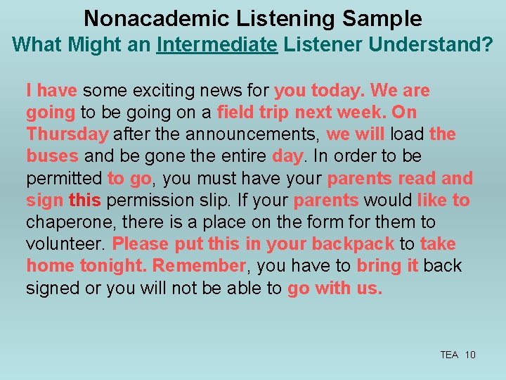 Nonacademic Listening Sample What Might an Intermediate Listener Understand? I have some exciting news