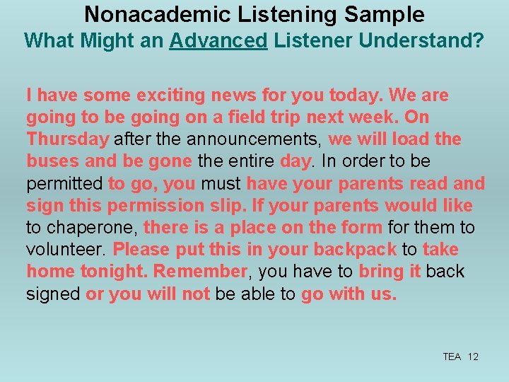 Nonacademic Listening Sample What Might an Advanced Listener Understand? I have some exciting news