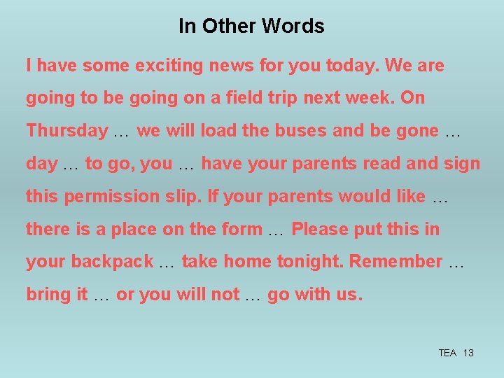 In Other Words I have some exciting news for you today. We are going