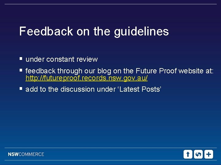 Feedback on the guidelines § under constant review § feedback through our blog on