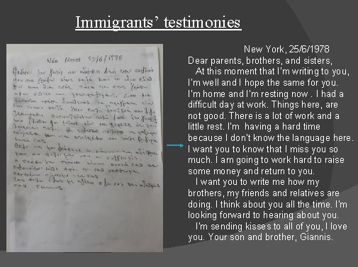 Immigrants’ testimonies New York, 25/6/1978 Dear parents, brothers, and sisters, At this moment that Immigrants’ testimonies New York, 25/6/1978 Dear parents, brothers, and sisters, At this moment that