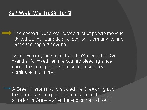 2 nd World War {1939 -1945} The second World War forced a lot of 2 nd World War {1939 -1945} The second World War forced a lot of