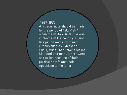 1967 -1973 A special note should be made for the period of 1967 1967 -1973 A special note should be made for the period of 1967