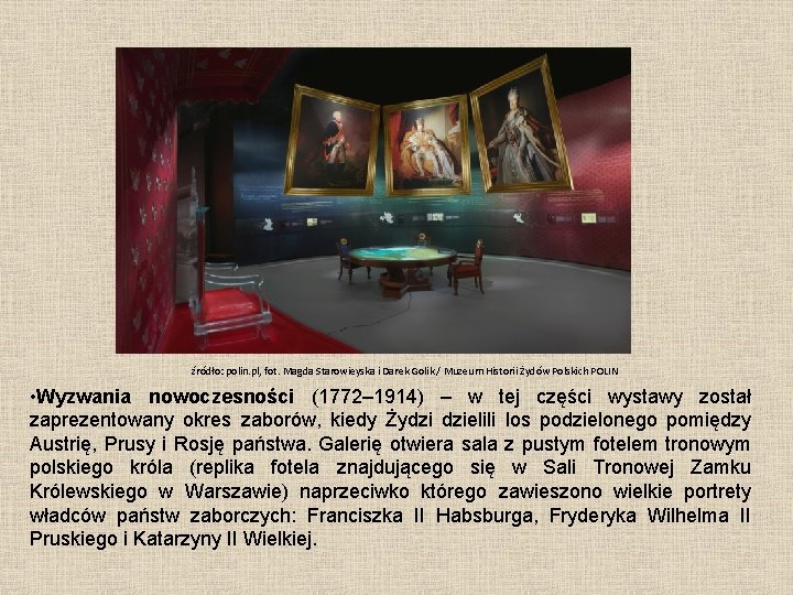 źródło: polin. pl, fot. Magda Starowieyska i Darek Golik / Muzeum Historii Żydów Polskich
