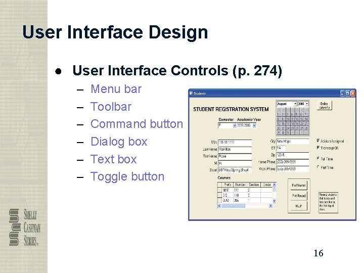 User Interface Design ● User Interface Controls (p. 274) – – – Menu bar