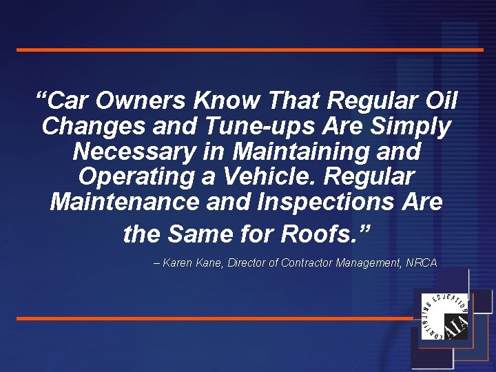 “Car Owners Know That Regular Oil Changes and Tune-ups Are Simply Necessary in Maintaining