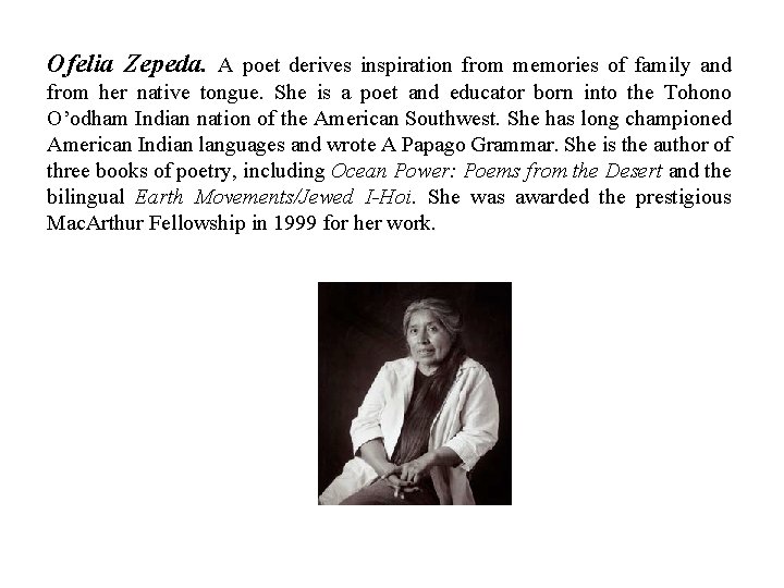 Ofelia Zepeda. A poet derives inspiration from memories of family and from her native