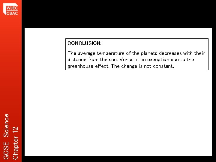 CONCLUSION: GCSE Science Chapter 12 The average temperature of the planets decreases with their CONCLUSION: GCSE Science Chapter 12 The average temperature of the planets decreases with their