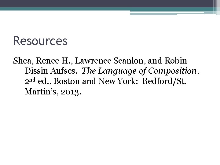 Resources Shea, Renee H. , Lawrence Scanlon, and Robin Dissin Aufses. The Language of Resources Shea, Renee H. , Lawrence Scanlon, and Robin Dissin Aufses. The Language of