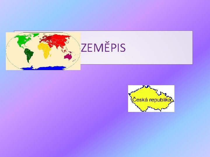 ZEMĚPIS 