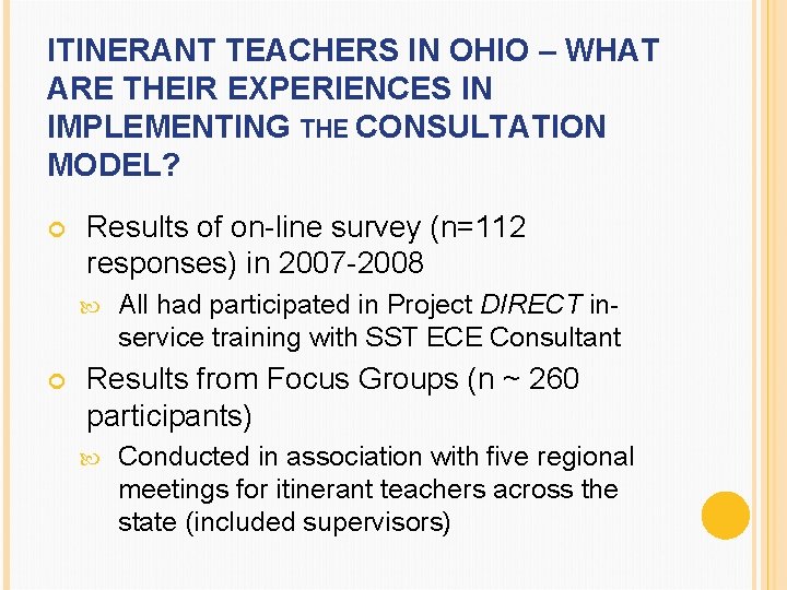 ITINERANT TEACHERS IN OHIO – WHAT ARE THEIR EXPERIENCES IN IMPLEMENTING THE CONSULTATION MODEL?