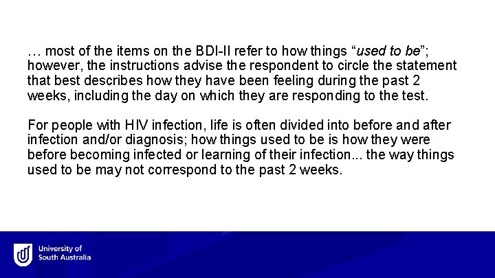 … most of the items on the BDI-II refer to how things “used to