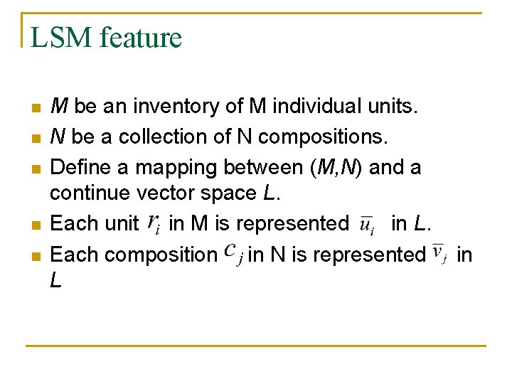 LSM feature n n n M be an inventory of M individual units. N LSM feature n n n M be an inventory of M individual units. N