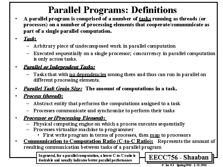 Parallel Programs: Definitions • • A parallel program is comprised of a number of