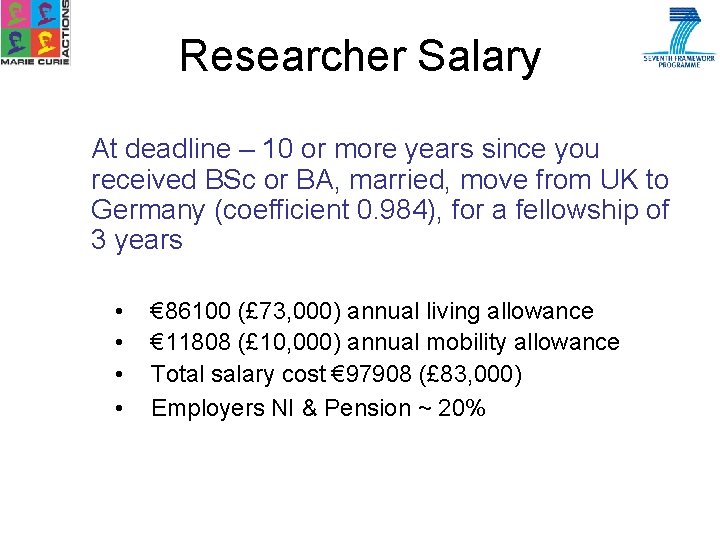 Researcher Salary At deadline – 10 or more years since you received BSc or
