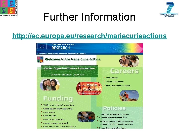 Further Information http: //ec. europa. eu/research/mariecurieactions 