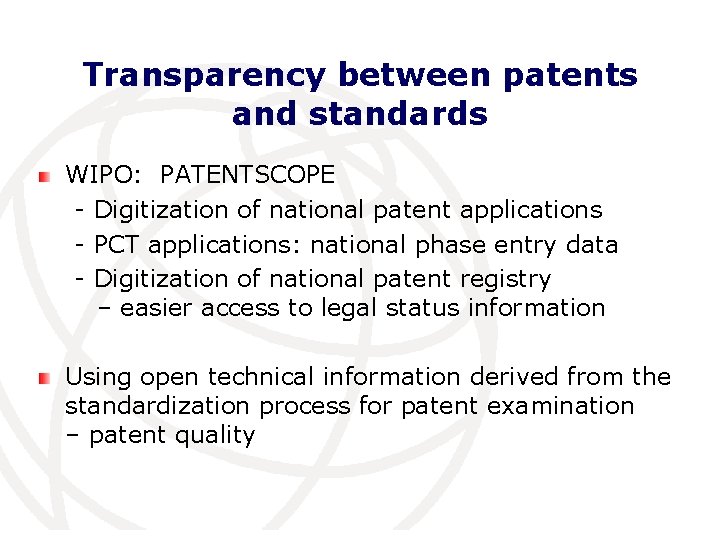 Transparency between patents and standards WIPO: PATENTSCOPE - Digitization of national patent applications -