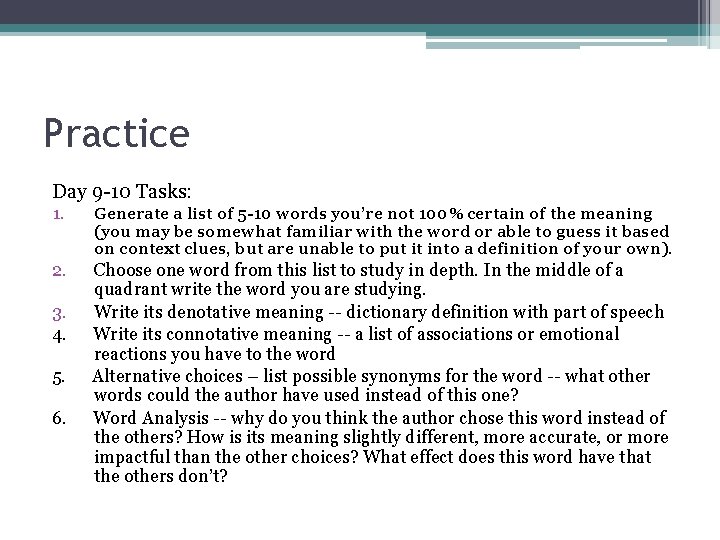 Practice Day 9 -10 Tasks: 1. Generate a list of 5 -10 words you’re