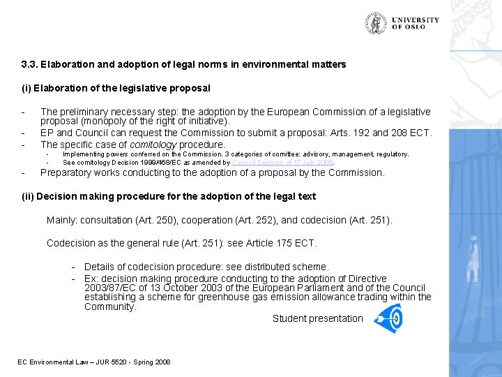 3. 3. Elaboration and adoption of legal norms in environmental matters (i) Elaboration of