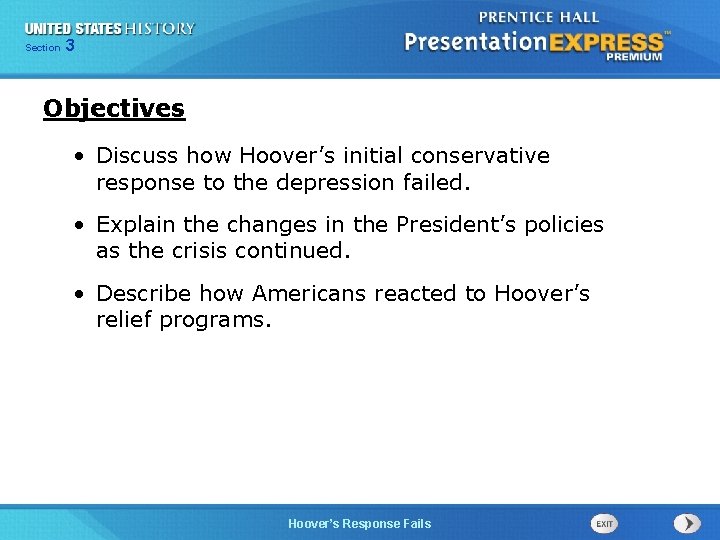 Chapter Section 3 25 Section 1 Objectives • Discuss how Hoover’s initial conservative response
