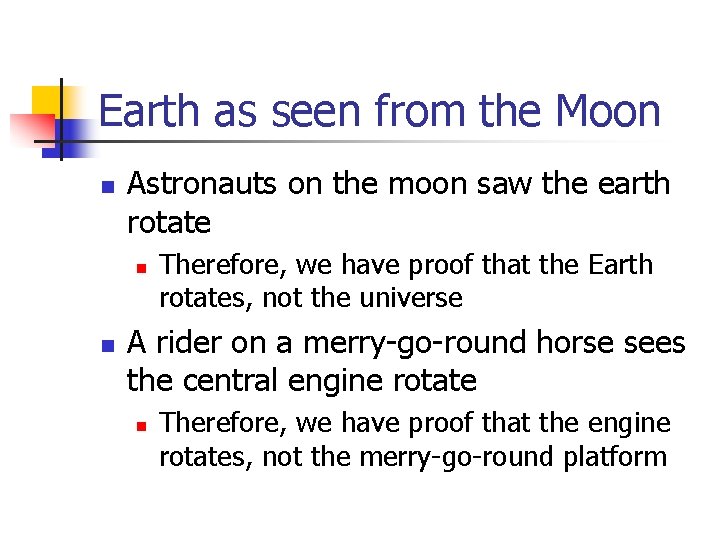 Earth as seen from the Moon n Astronauts on the moon saw the earth