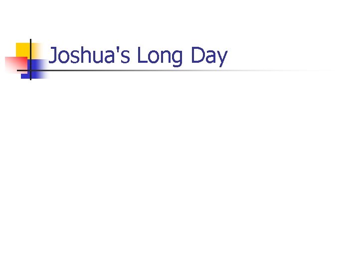 Joshua's Long Day 