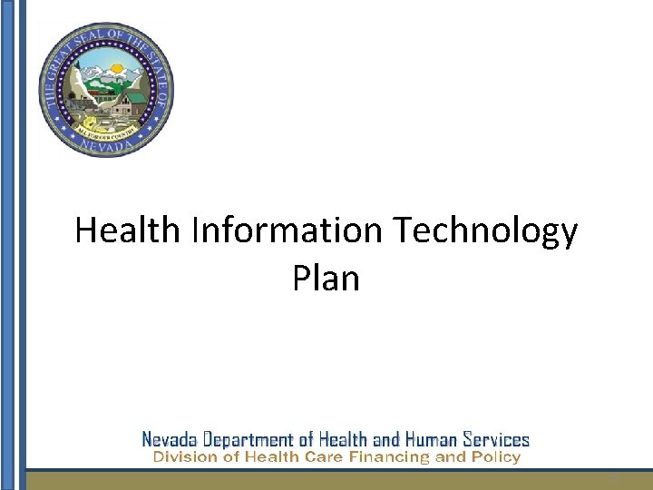 Health Information Technology Plan 23 