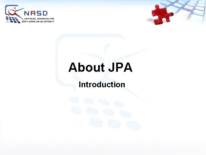 About JPA Introduction 