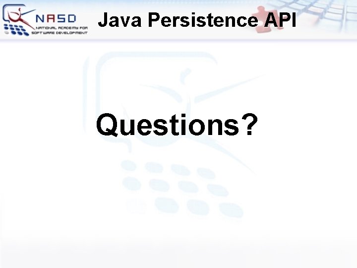 Java Persistence API Questions? 