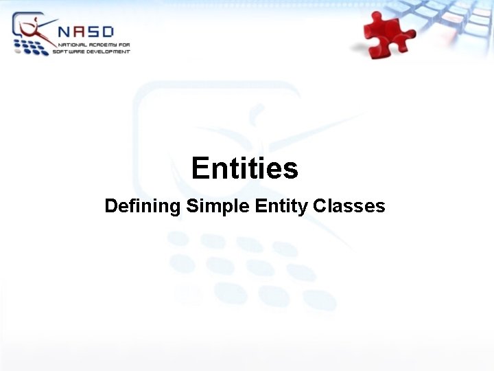 Entities Defining Simple Entity Classes 