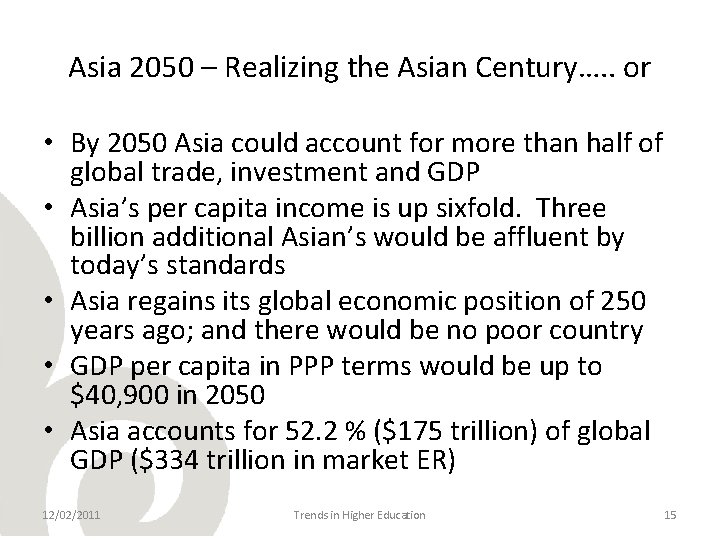 Asia 2050 – Realizing the Asian Century…. . or • By 2050 Asia could
