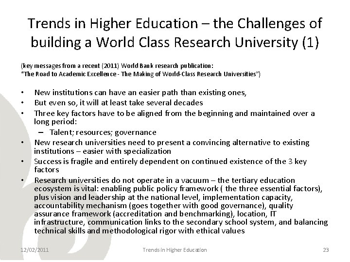 Trends in Higher Education – the Challenges of building a World Class Research University