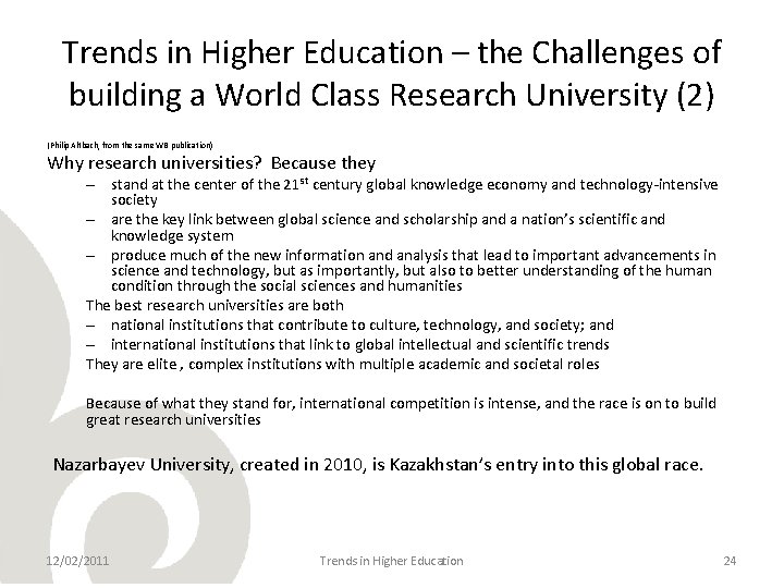 Trends in Higher Education – the Challenges of building a World Class Research University