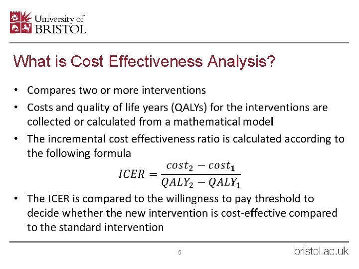 What is Cost Effectiveness Analysis? • 5 
