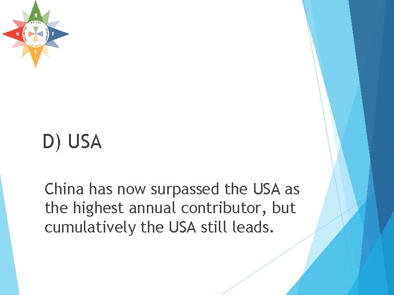 D) USA China has now surpassed the USA as the highest annual contributor, but D) USA China has now surpassed the USA as the highest annual contributor, but